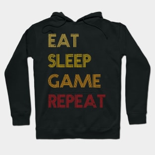 Eat, sleep, Game and repeat Hoodie